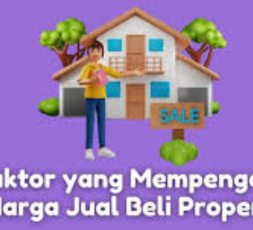 faktor-penting-menentukan-harga-properti-rumah